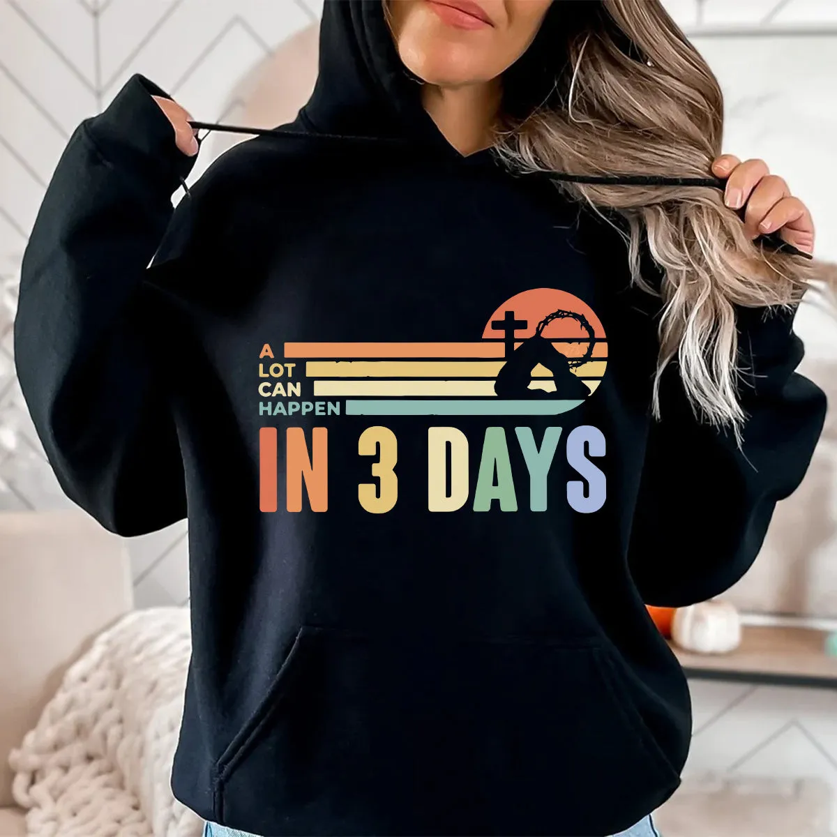 Teesdily | A Lot Can Happen In 3 Days Pullover Tshirt Christian Easter Sweatshirt Hoodie Mug Christian Gifts